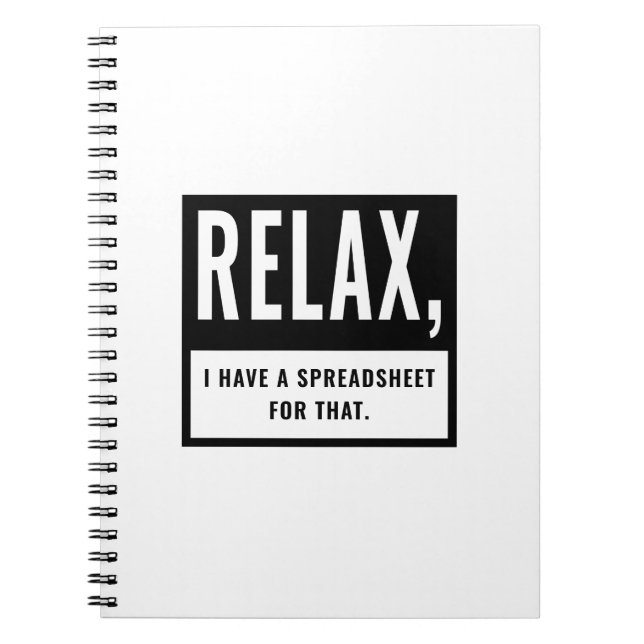 Accountant CPA Relax I Have A Spreadsheet For That Notebook (Front)