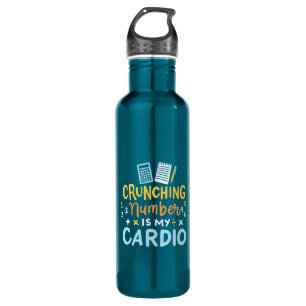 Accountant Crunching Number Is My Cardio 710 Ml Water Bottle