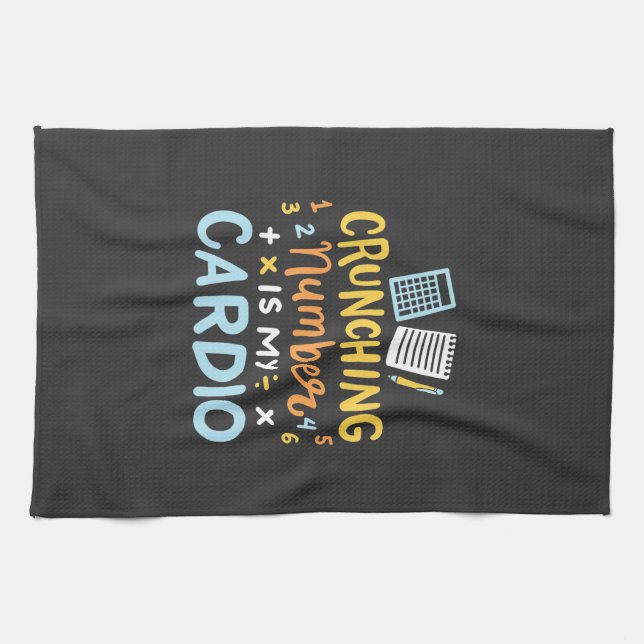 Accountant Crunching Number Is My Cardio Tea Towel (Horizontal)