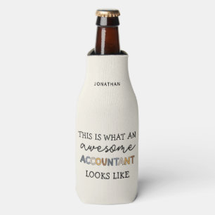 Accountant Funny Awesome CPA Custom Bottle Cooler