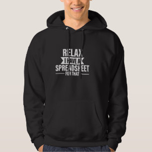 Accountant Funny Relax Spreadsheets Humor Accounti Hoodie