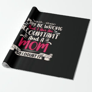 Accountant Gift Accoutant And A Mum Wrapping Paper