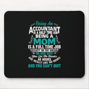 Accountant Gift Being An Accountant Mum Mouse Pad
