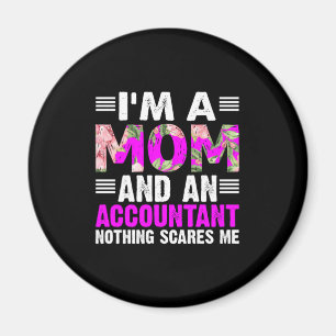 Accountant Gift I Am A Mum And An Accountant Magnet