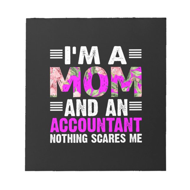 Accountant Gift | I Am A Mum And An Accountant Notepad (Front)