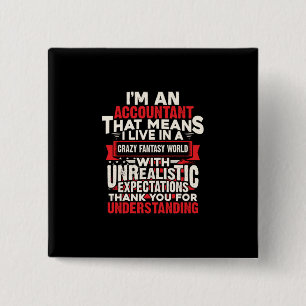 Accountant Gift I Am An Accountant 15 Cm Square Badge