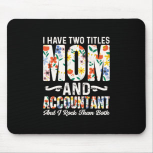 Accountant Gift Mum And Accountant Mouse Pad