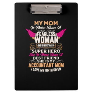 Accountant Gift She Is My Accountant Mom Clipboard