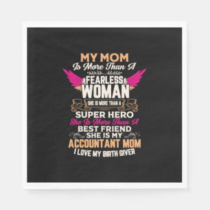 Accountant Gift She Is My Accountant Mom Napkin