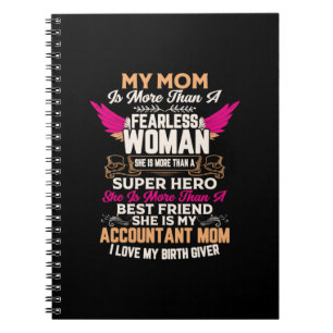 Accountant Gift She Is My Accountant Mom Notebook