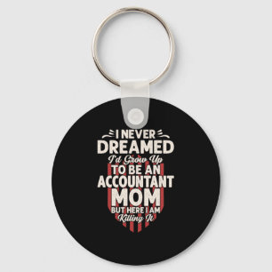 Accountant Gift To Be An Accountant Mum Key Ring
