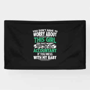 Accountant Gift Worry About This Crazy Acountant Banner