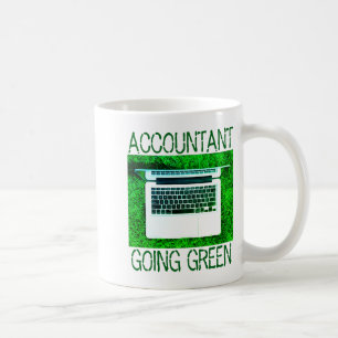 Accountant Going Green T Shirt  Coffee Mug
