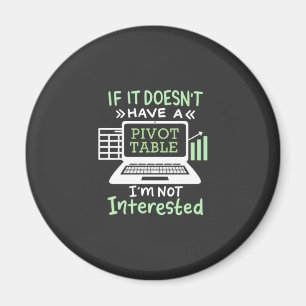 Accountant Have A Pivot Table Magnet