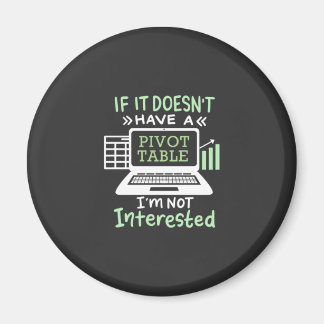 Accountant Have A Pivot Table Magnet
