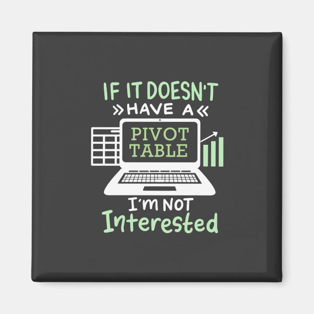 Accountant Have A Pivot Table Magnet (Front)