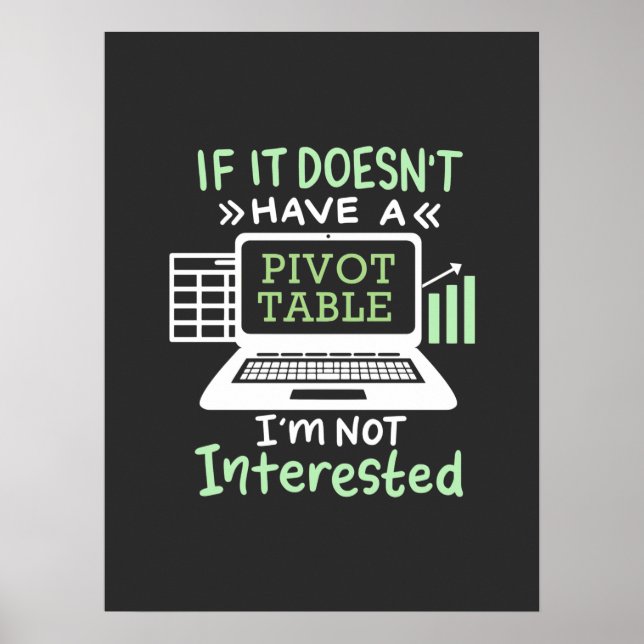 Accountant Have A Pivot Table Poster (Front)