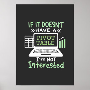 Accountant Have A Pivot Table Poster
