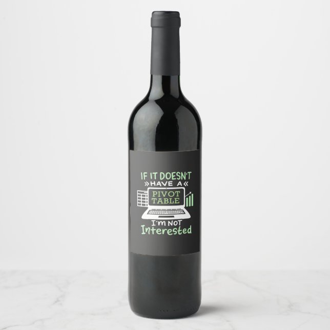 Accountant Have A Pivot Table Wine Label (Front)
