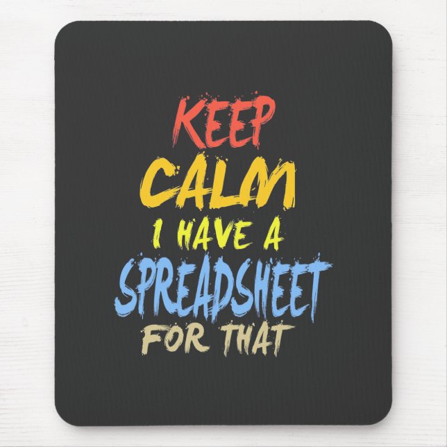 Accountant Have A Spreadsheet For That Mouse Pad (Front)