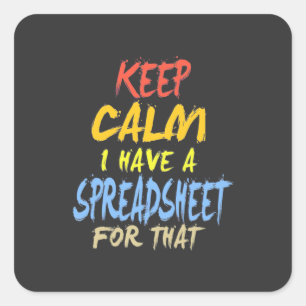 Accountant Have A Spreadsheet For That Square Sticker