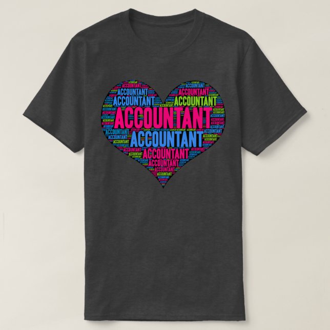 Accountant Heart Awesome Gift Idea For Accountant  T-Shirt (Design Front)