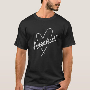 Accountant Heart Shape CPA Accountant Humour T-Shirt