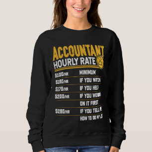 Accountant Hourly Rate Account Accountant Accounti Sweatshirt