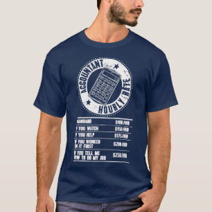 Accountant Hourly Rate T-Shirt