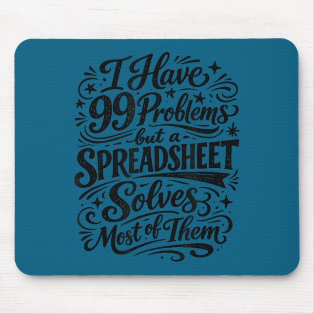Accountant humor spreadsheet data analyst mouse pad (Front)