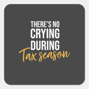 Accountant In Tax Season Square Sticker