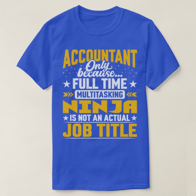Accountant Job Title Funny Analyst Auditor Bookkee T-Shirt (Design Front)
