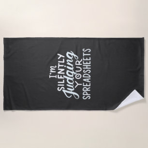 Accountant Judging Your Spreadsheets Beach Towel
