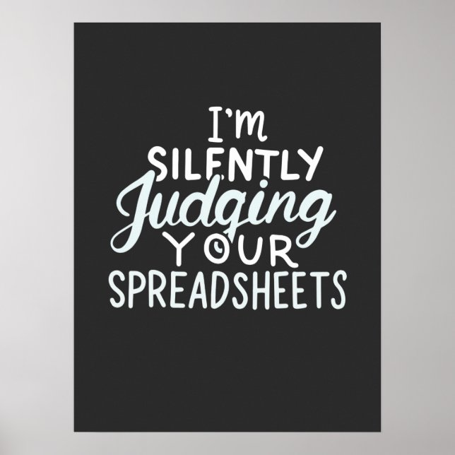Accountant Judging Your Spreadsheets Poster (Front)