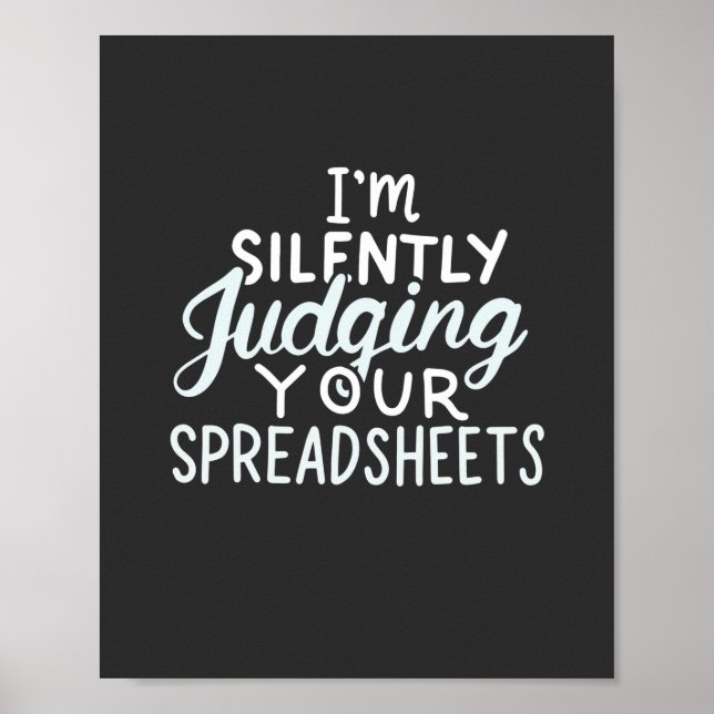 Accountant Judging Your Spreadsheets Poster (Front)