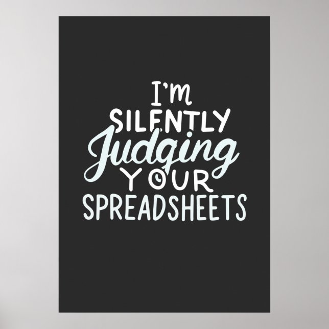 Accountant Judging Your Spreadsheets Poster (Front)