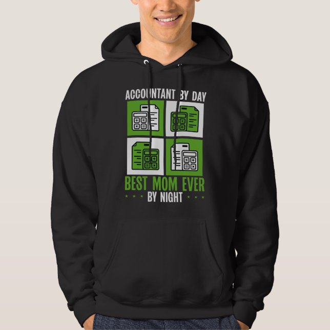 Accountant Mom Best Mama Ever Accountanting Mother Hoodie (Front)