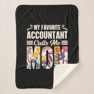 Accountant My Favourite Accountant Calls Me Mum Sherpa Blanket
