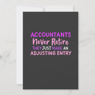 Accountant Never Retire Invitation