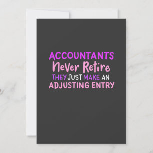 Accountant Never Retire Invitation
