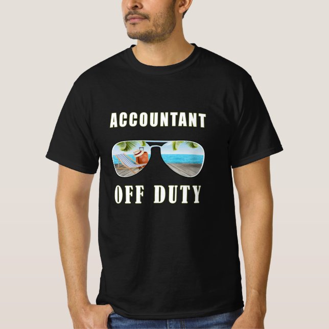Accountant off duty sunglasses palm beach vacation T-Shirt (Front)