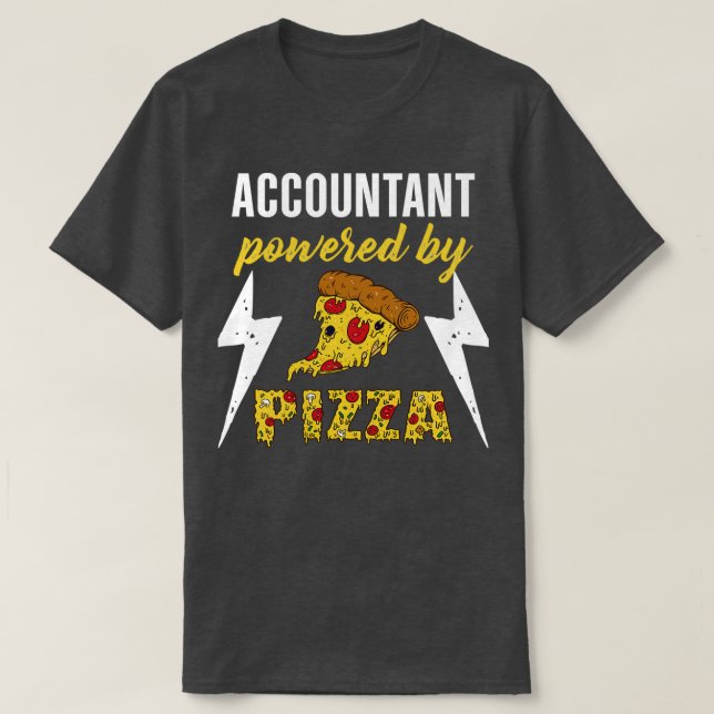 Accountant Powered By Pizza T-Shirt (Design Front)