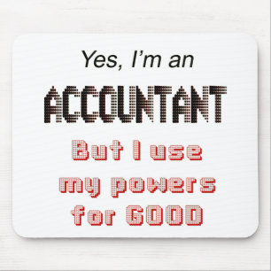 Accountant Powers Funny Office Humour Saying Mouse Pad