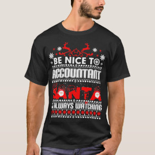 Accountant Santa is Always Watching Ugly Christmas T-Shirt