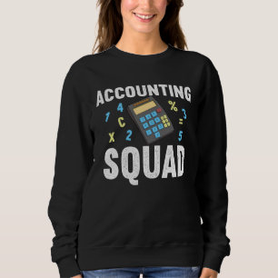 Accountant Squad  for Accounting Crew Sweatshirt