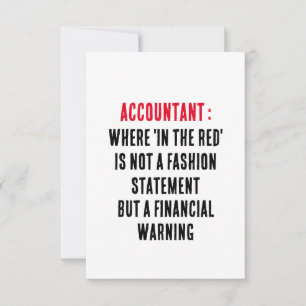 Accountant Where 'in the red' is not a fashion sta Thank You Card