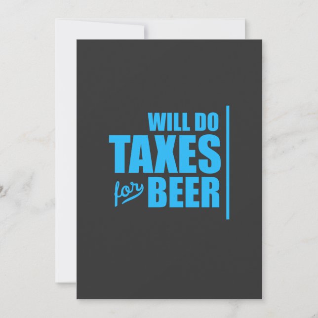 Accountant Will Do Taxes For Beer Invitation (Front)