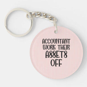 Accountant Work Their Assets Off Key Ring