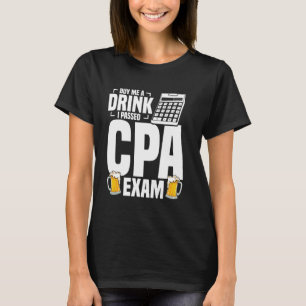 Accountanting CPA Exam CPA Graduate Bookkeeper CPA T-Shirt