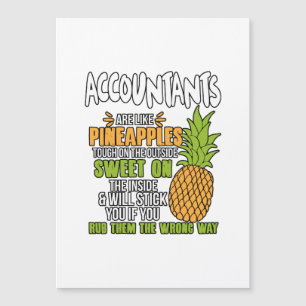 Accountants Are Like Pineapples.